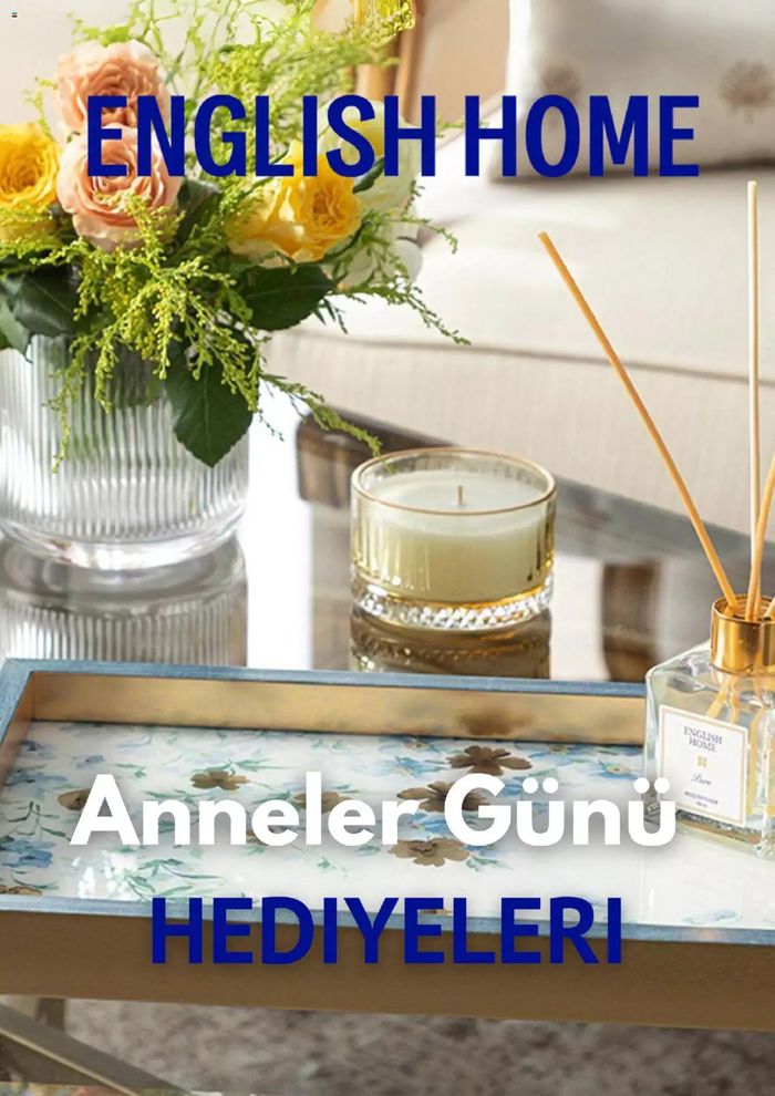 English Home kataloğu, Ankara | Anneler Günu HEDIYELERI | 15.05.2024 - 29.05.2024