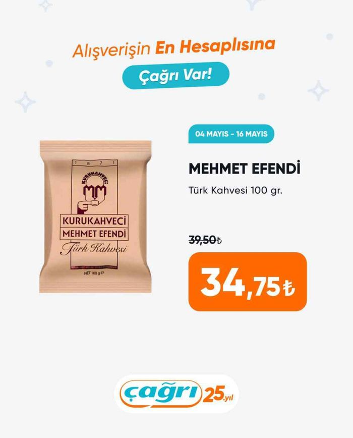 Çağrı Market kataloğu | MEHMET EFENDi Türk Kahvesi 100 gr. | 16.05.2024 - 30.05.2024