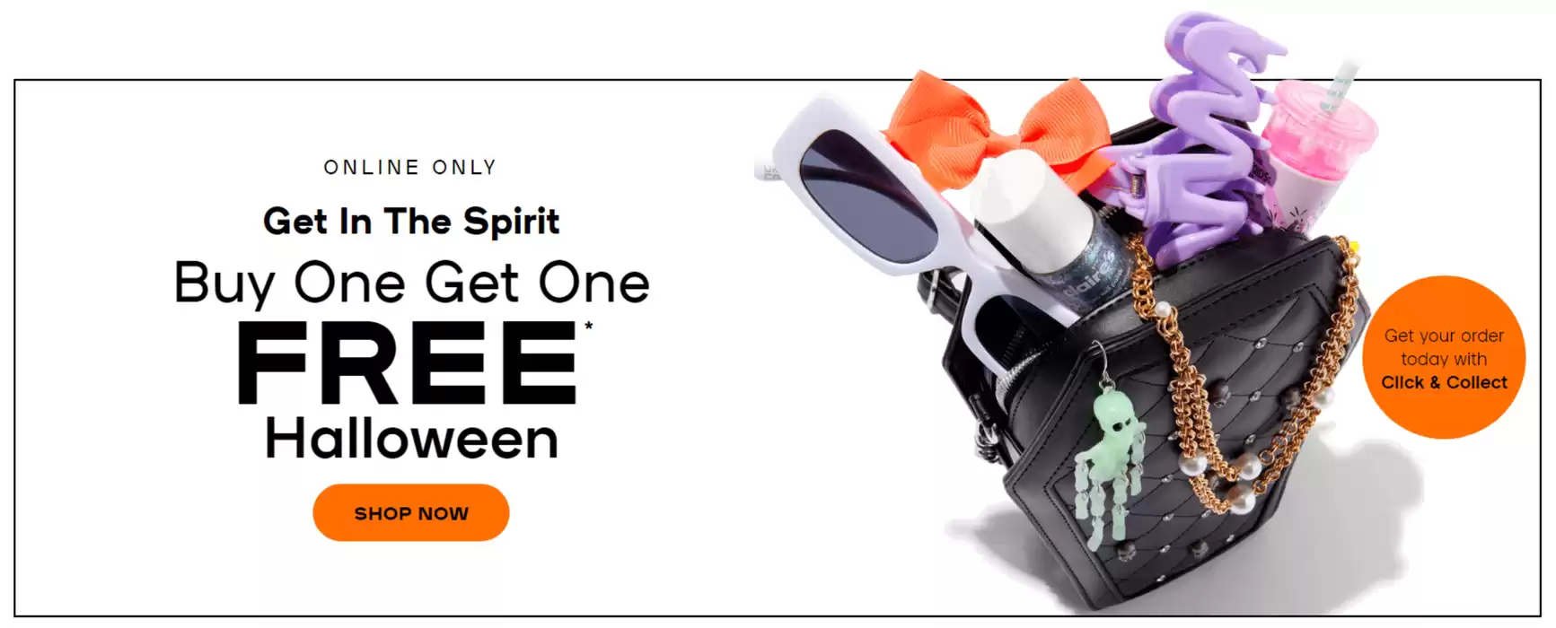 Claire's kataloğu | Buy 1 Get 1 Free Halloween | 24.10.2024 - 07.11.2024