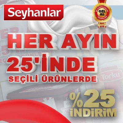 Seyhanlar kataloğu, Yenişehir | HER AYIN 25 INDE SEÇILI ÜRÜNLERDE | 24.03.2024 - 07.04.2024