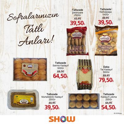 Süpermarketler fırsatları, Esenyurt | Sofralarinizin Tátli Anlari! de Show Market | 16.04.2024 - 30.04.2024
